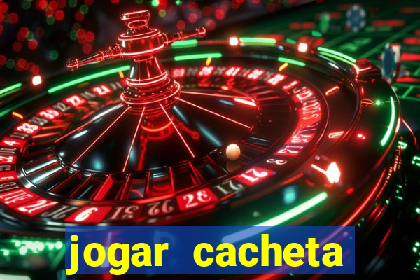 jogar cacheta online valendo dinheiro